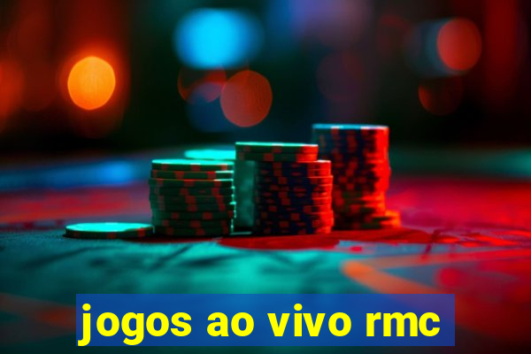 jogos ao vivo rmc